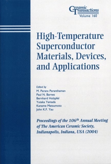 John K. F. Yau, Koname Matsumoto, Yutaka Yamada, Bernhard Holzpfel, Paul N. Barnes, M. Parans Paranthaman - High-Temperature Superconductor Materials, Devices, and Applications, E-bok