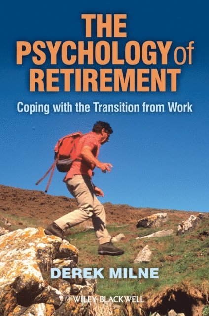 Derek L. Milne - Psychology of Retirement, E-bok