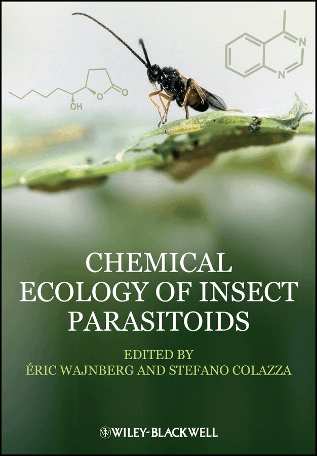 Eric Wajnberg, Stefano Colazza - Chemical Ecology of Insect Parasitoids. Tillgänglighet: Tillfälligt slut