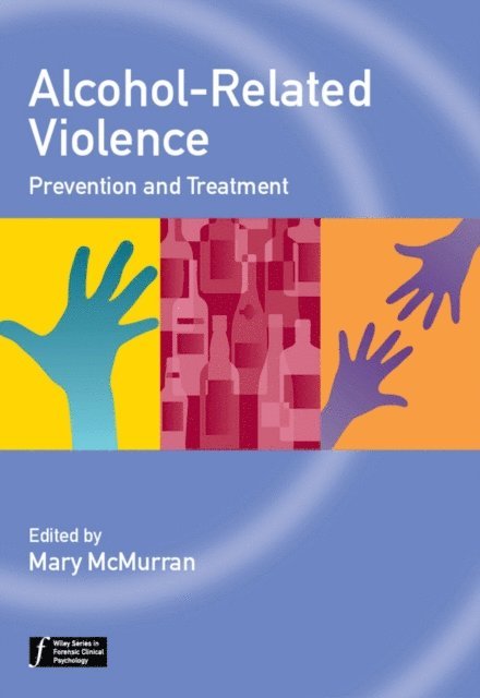 Mary McMurran - Alcohol-Related Violence, E-bok