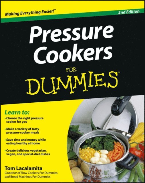 Tom Lacalamita - Pressure Cookers For Dummies, E-bok