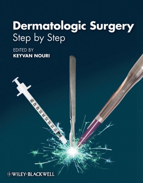 Keyvan Nouri - Dermatologic Surgery, E-bok
