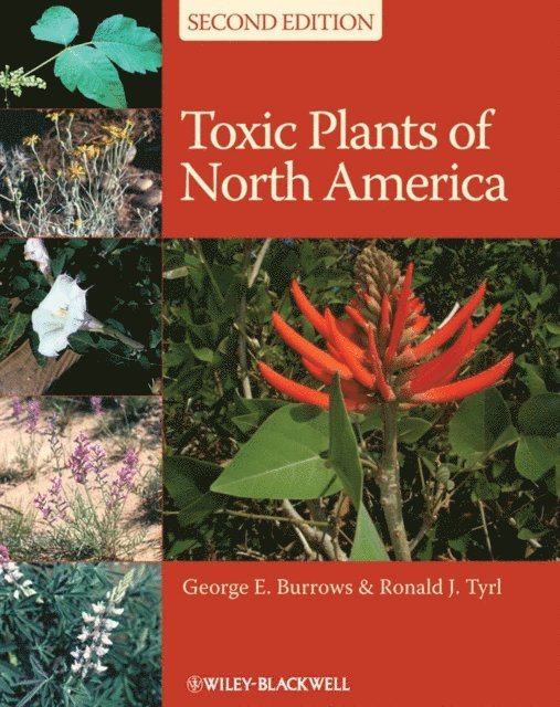 Ronald J. Tyrl, George E. Burrows - Toxic Plants of North America, E-bok