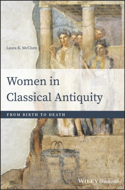 Laura K. McClure - Women in Classical Antiquity, E-bok