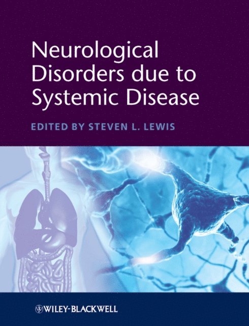 Steven L. Lewis - Neurological Disorders due to Systemic Disease, E-bok