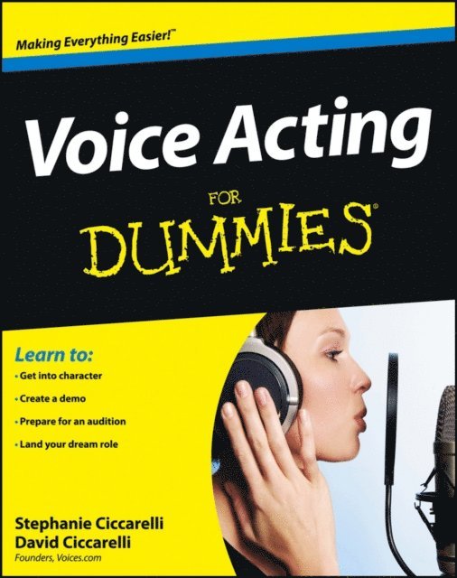 Stephanie Ciccarelli, David Ciccarelli - Voice Acting For Dummies, E-bok