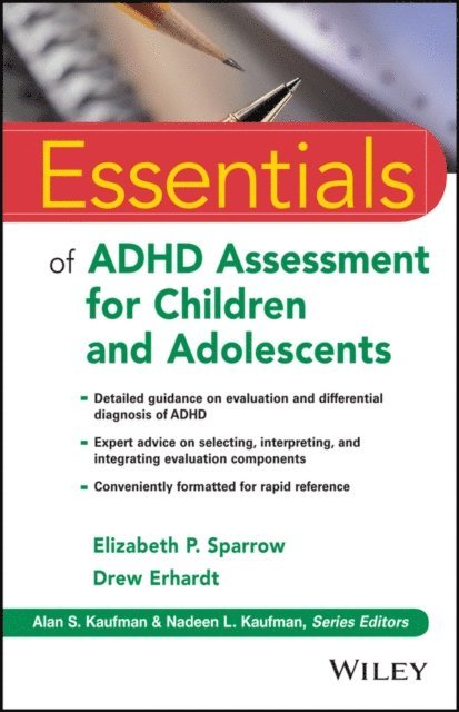 Drew Erhardt, Elizabeth P. Sparrow - Essentials of ADHD Assessment for Children and Adolescents, E-bok