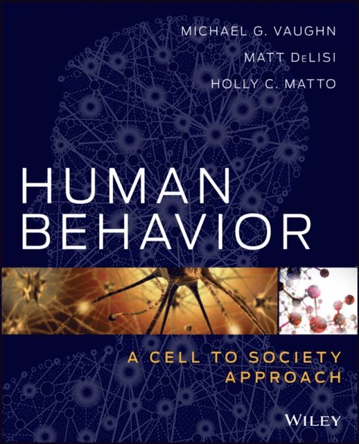 Holly C. Matto, Matt DeLisi, Michael G. Vaughn - Human Behavior, E-bok