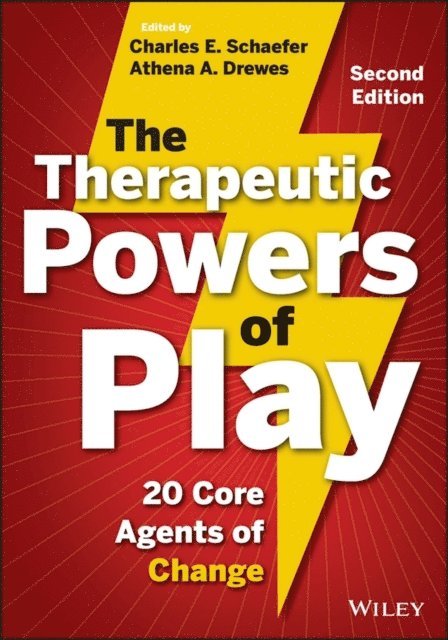 Athena A. Drewes, Charles E. Schaefer - Therapeutic Powers of Play, E-bok