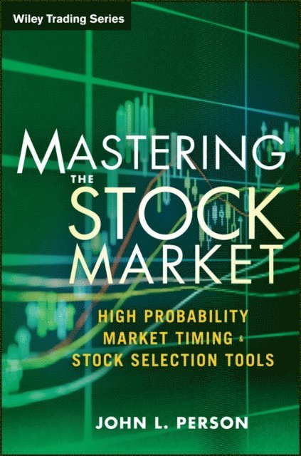 John L. Person - Mastering the Stock Market, E-bok