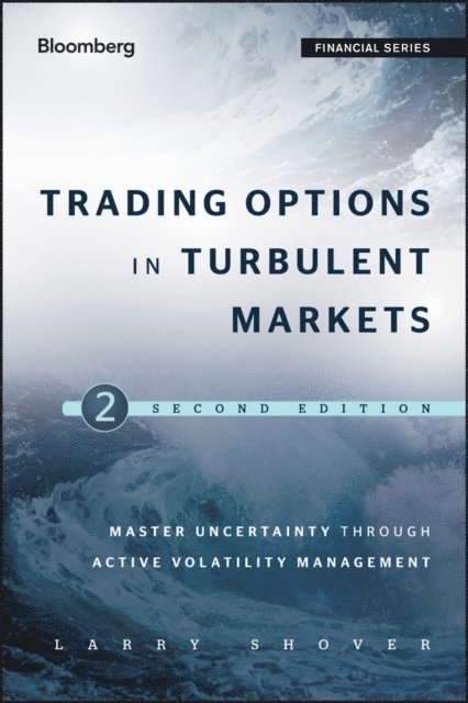 Larry Shover - Trading Options in Turbulent Markets, E-bok