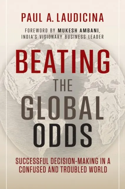 Paul A. Laudicina - Beating the Global Odds, E-bok. Tillgänglighet: Lägg i varukorg