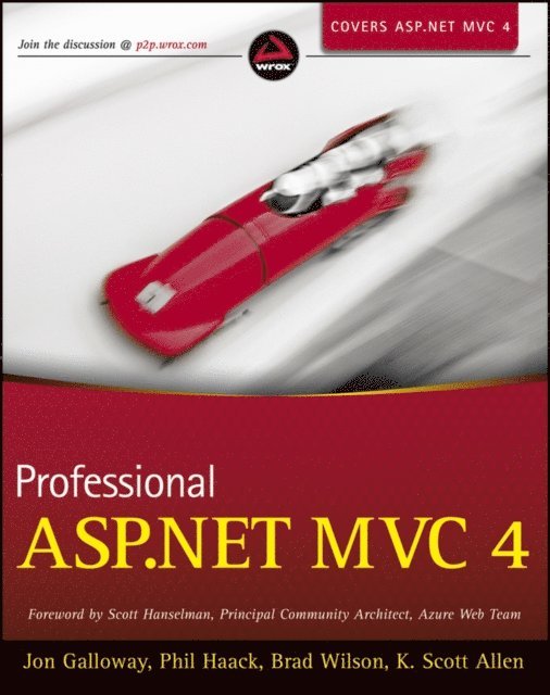 K. Scott Allen, Brad Wilson, Phil Haack, Jon Galloway - Professional ASP.NET MVC 4, E-bok