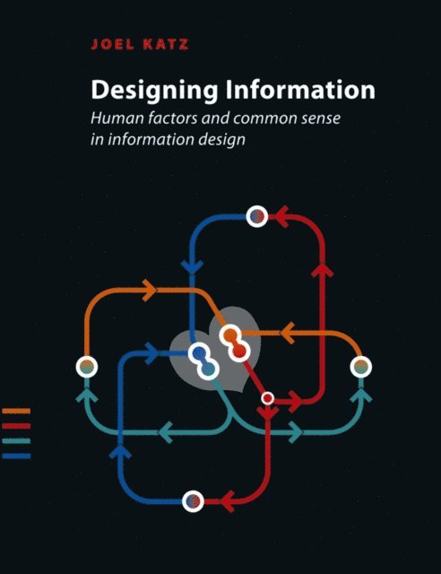 Joel Katz - Designing Information, E-bok