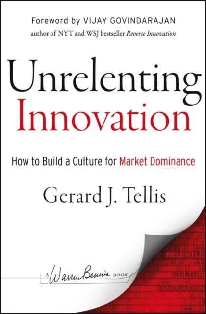 Gerard J. Tellis - Unrelenting Innovation, E-bok