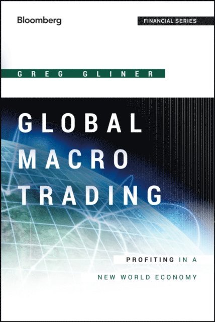 Greg Gliner - Global Macro Trading, E-bok
