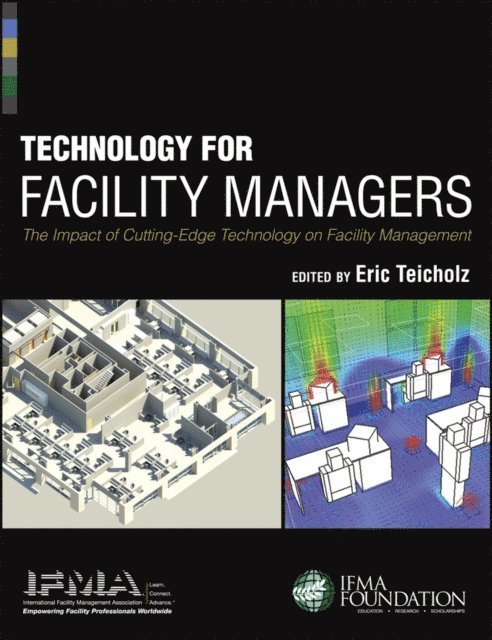 Eric Teicholz - Technology for Facility Managers, E-bok