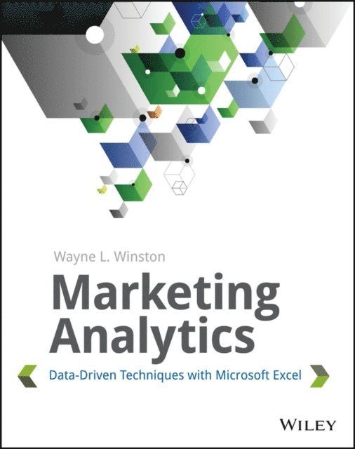 Wayne L. Winston - Marketing Analytics, E-bok
