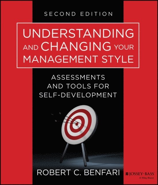 Robert C. Benfari - Understanding and Changing Your Management Style, E-bok