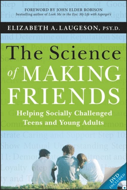 Elizabeth Laugeson - Science of Making Friends, E-bok