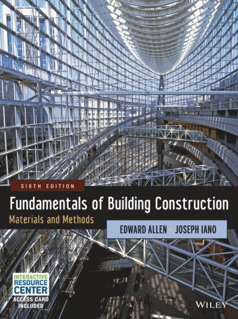 Joseph Iano, Edward Allen - Fundamentals of Building Construction, E-bok