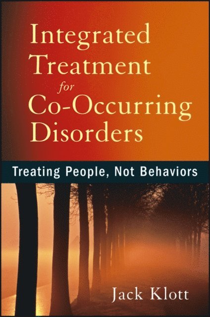 Jack Klott - Integrated Treatment for Co-Occurring Disorders, E-bok