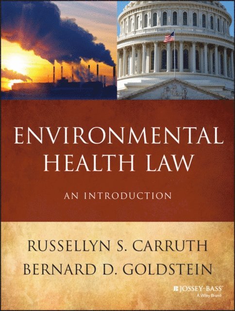 Bernard D. Goldstein, Russellyn S. Carruth - Environmental Health Law, E-bok. Tillgänglighet: Lägg i varukorg