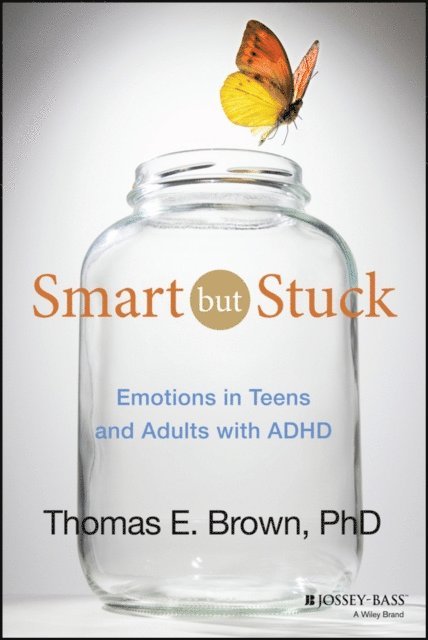 Thomas E. Brown - Smart But Stuck, E-bok