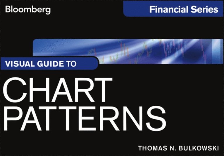 Thomas N. Bulkowski - Visual Guide to Chart Patterns, E-bok