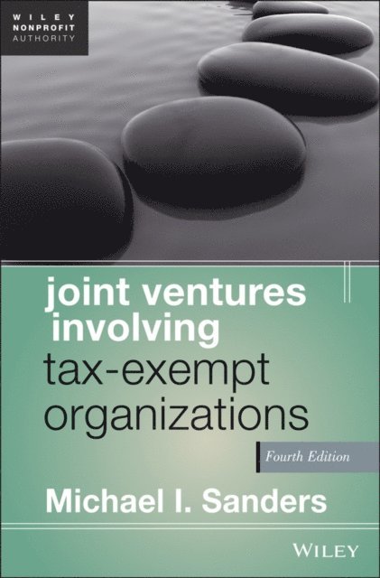 Michael I. Sanders - Joint Ventures Involving Tax-Exempt Organizations, E-bok