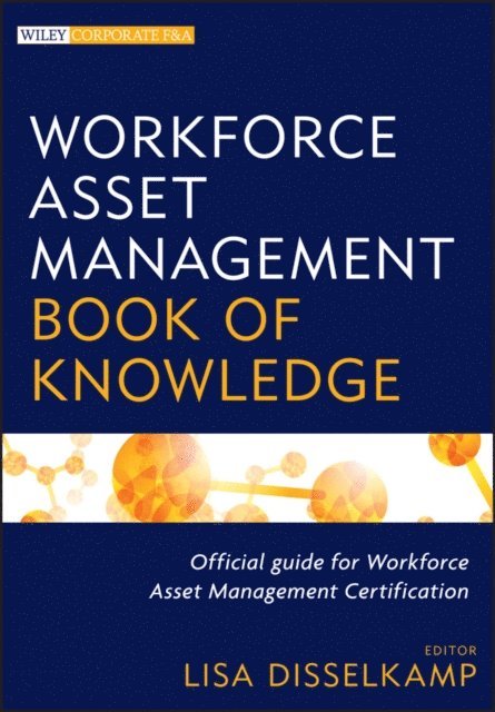 Lisa Disselkamp - Workforce Asset Management Book of Knowledge, E-bok