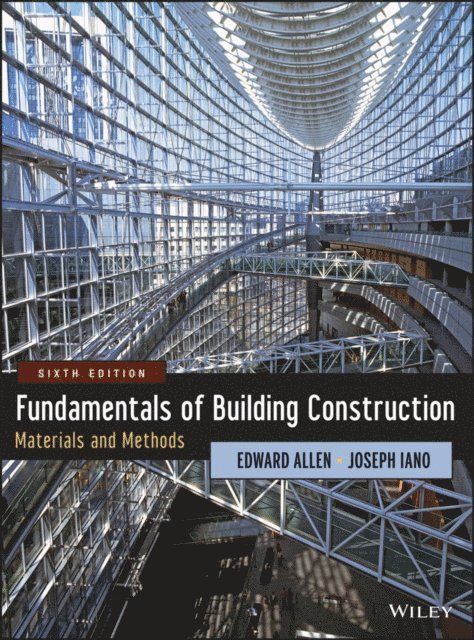 Joseph Iano, Edward Allen - Fundamentals of Building Construction, E-bok