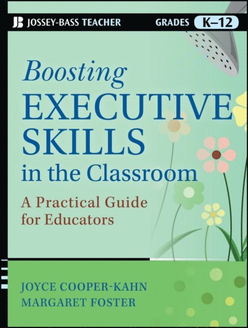 Margaret Foster, Joyce Cooper-Kahn - Boosting Executive Skills in the Classroom, E-bok. Tillgänglighet: Lägg i varukorg