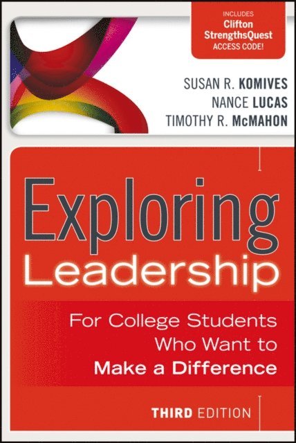 Timothy R. McMahon, Nance Lucas, Susan R. Komives - Exploring Leadership, E-bok