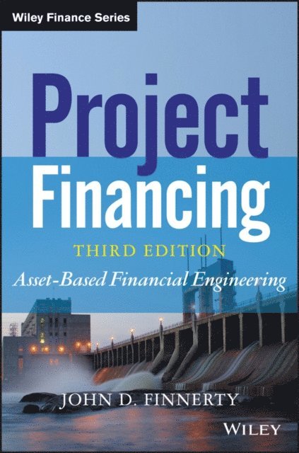 John D. Finnerty - Project Financing, E-bok