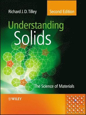 Richard J. D. Tilley - Understanding Solids, Häftad