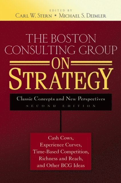 Michael S. Deimler, Carl W. Stern - Boston Consulting Group on Strategy, E-bok