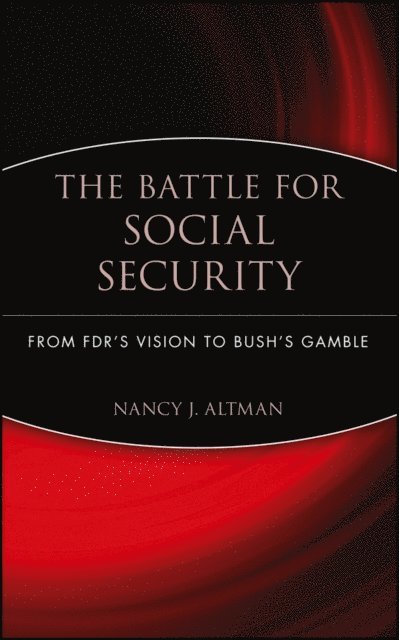 Nancy J. Altman - Battle for Social Security, E-bok