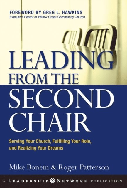 Roger Patterson, Mike Bonem - Leading from the Second Chair, E-bok