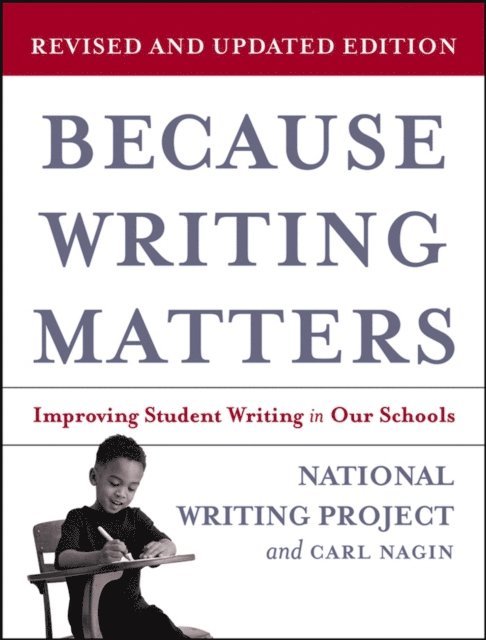 Carl Nagin - Because Writing Matters, E-bok