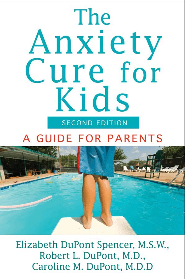 Elizabeth DuPont Spencer, Robert L. DuPont, Caroline M. DuPont - Anxiety Cure for Kids, Häftad. Tillgänglighet: Lägg i varukorg