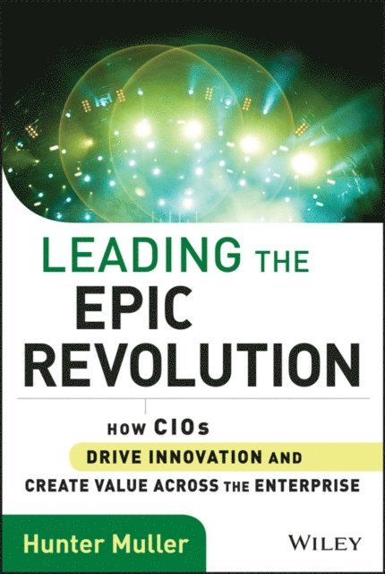 Hunter Muller - Leading the Epic Revolution, E-bok
