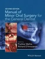 Pushkar Mehra, Richard D'Innocenzo - Manual of Minor Oral Surgery for the General Dentist, Häftad. Tillgänglighet: Lägg i varukorg