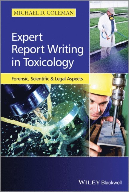 Michael D. Coleman - Expert Report Writing in Toxicology, E-bok. Tillgänglighet: Lägg i varukorg