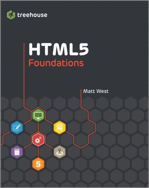 Matt West - HTML5 Foundations, E-bok