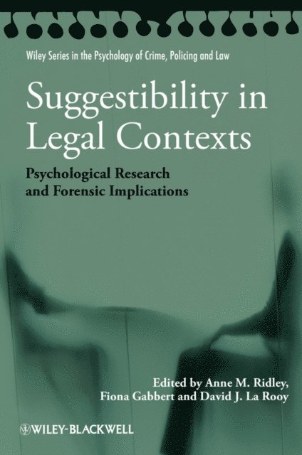 David J. La Rooy, Fiona Gabbert, Anne M. Ridley - Suggestibility in Legal Contexts, E-bok