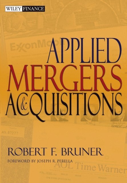 Robert F. Bruner - Applied Mergers and Acquisitions, E-bok