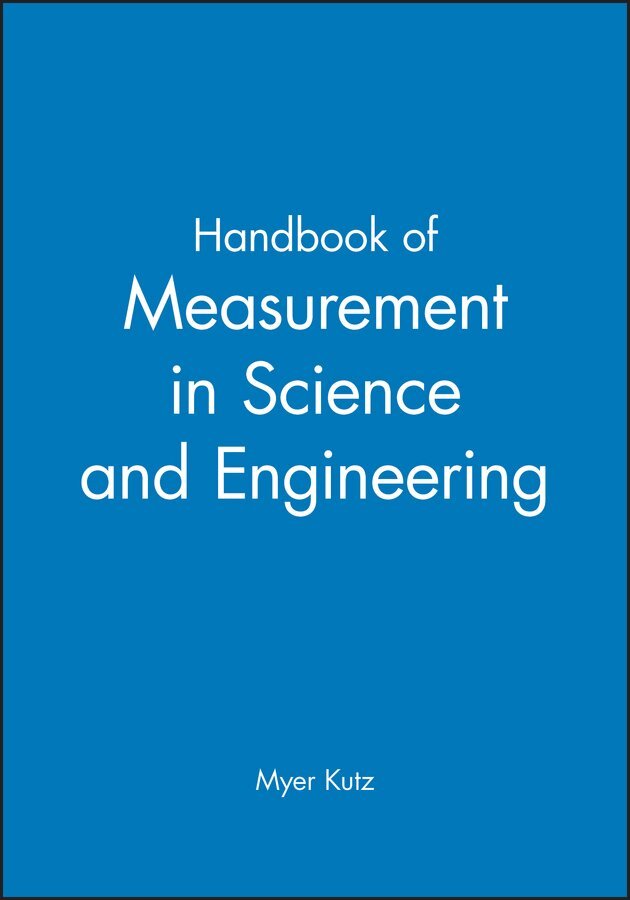 Kutz - Handbook of Measurement in Science and Engineering  ^HMSE]. Tillgänglighet: Kommande