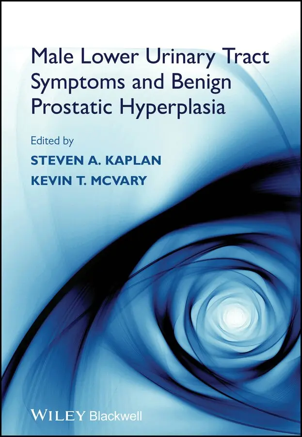 Steven A. Kaplan, Kevin T. McVary - Male Lower Urinary Tract Symptoms and Benign Prostatic Hyperplasia. Tillgänglighet: Tillfälligt slut