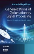 Generalizations of Cyclostationary Signal Processing